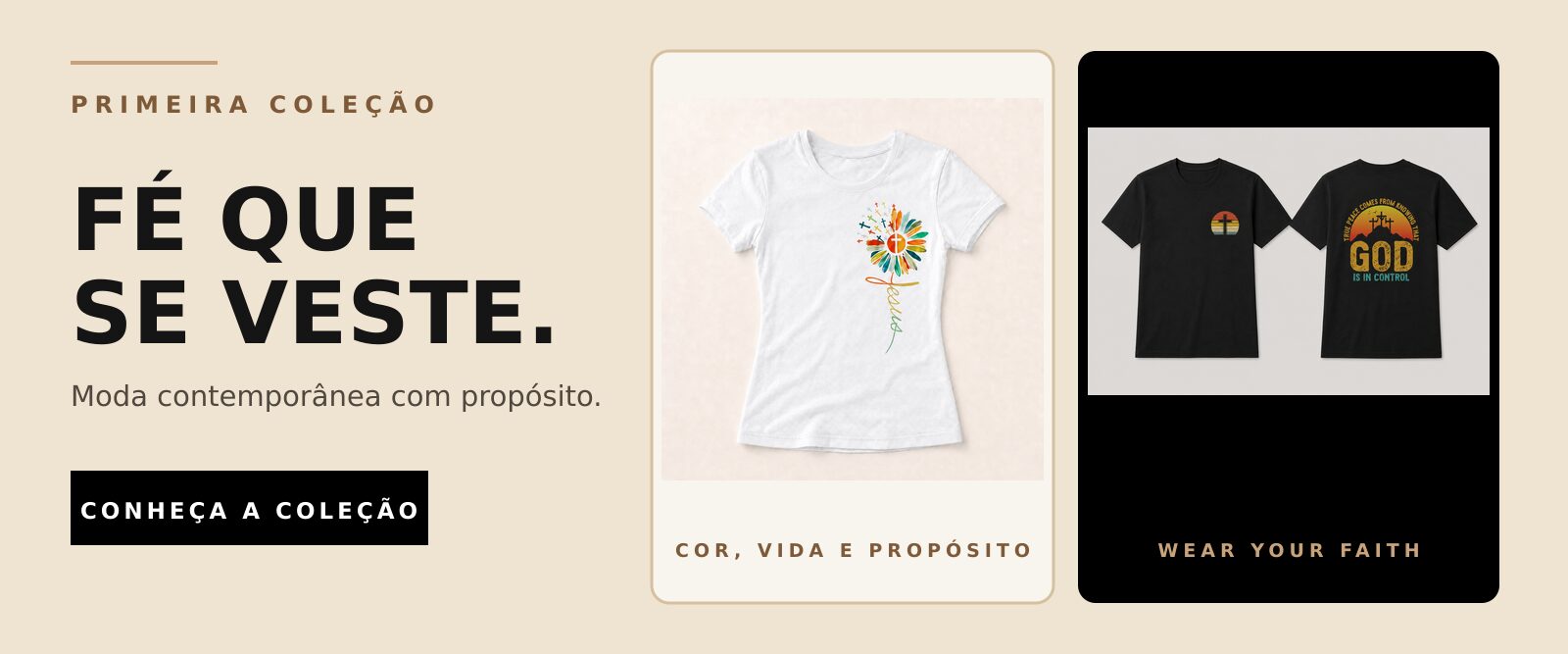 Fé que se veste — primeira coleção ZOE